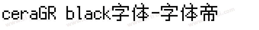 ceraGR black字体字体转换